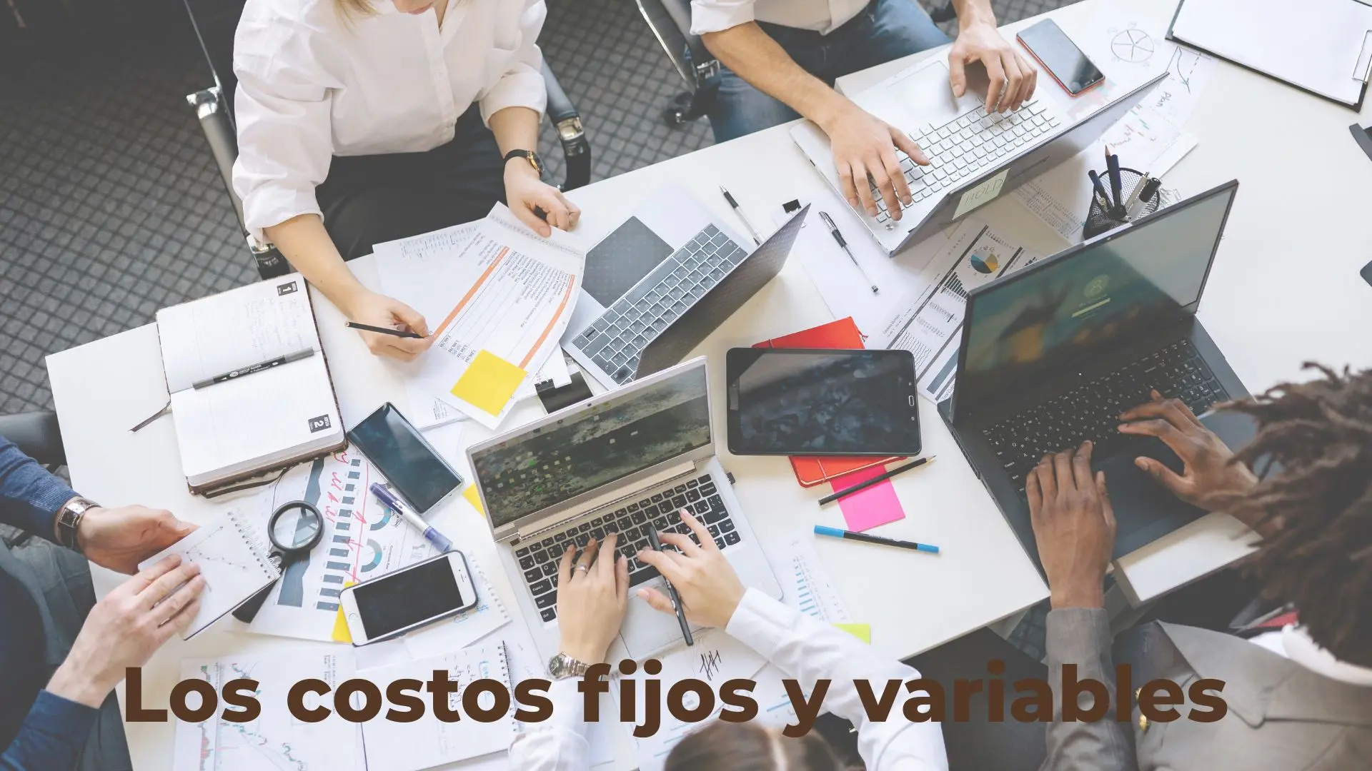Los costos fijos y variables 