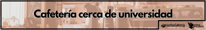 Cafetería cerca de universidad